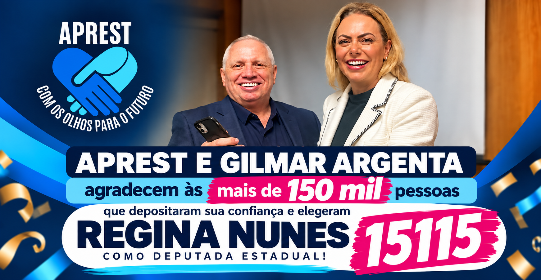 APREST AGRADECE AOS MAIS DE 150 MIL ELEITORES DE REGINA NUNES